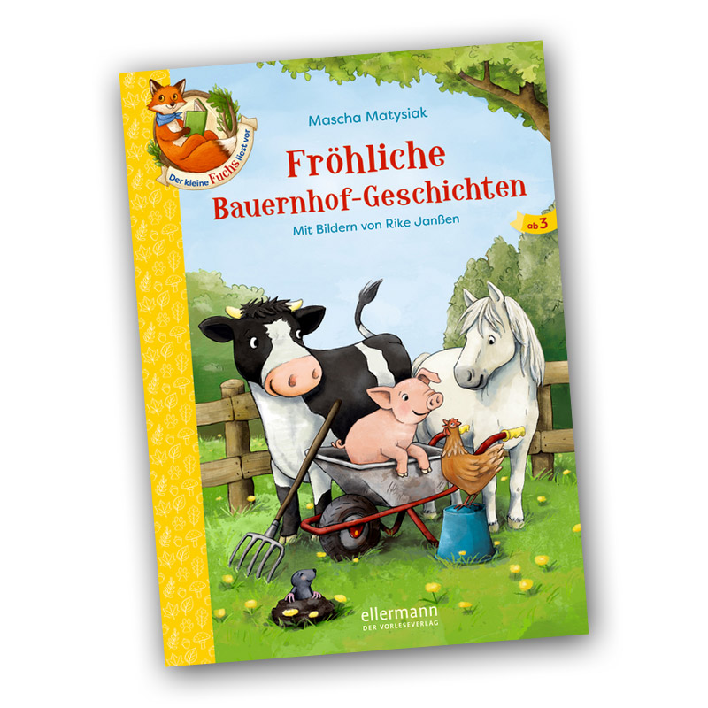 Der kleine Fuchs liest vor - Fröhliche Bauernhof-Geschichten