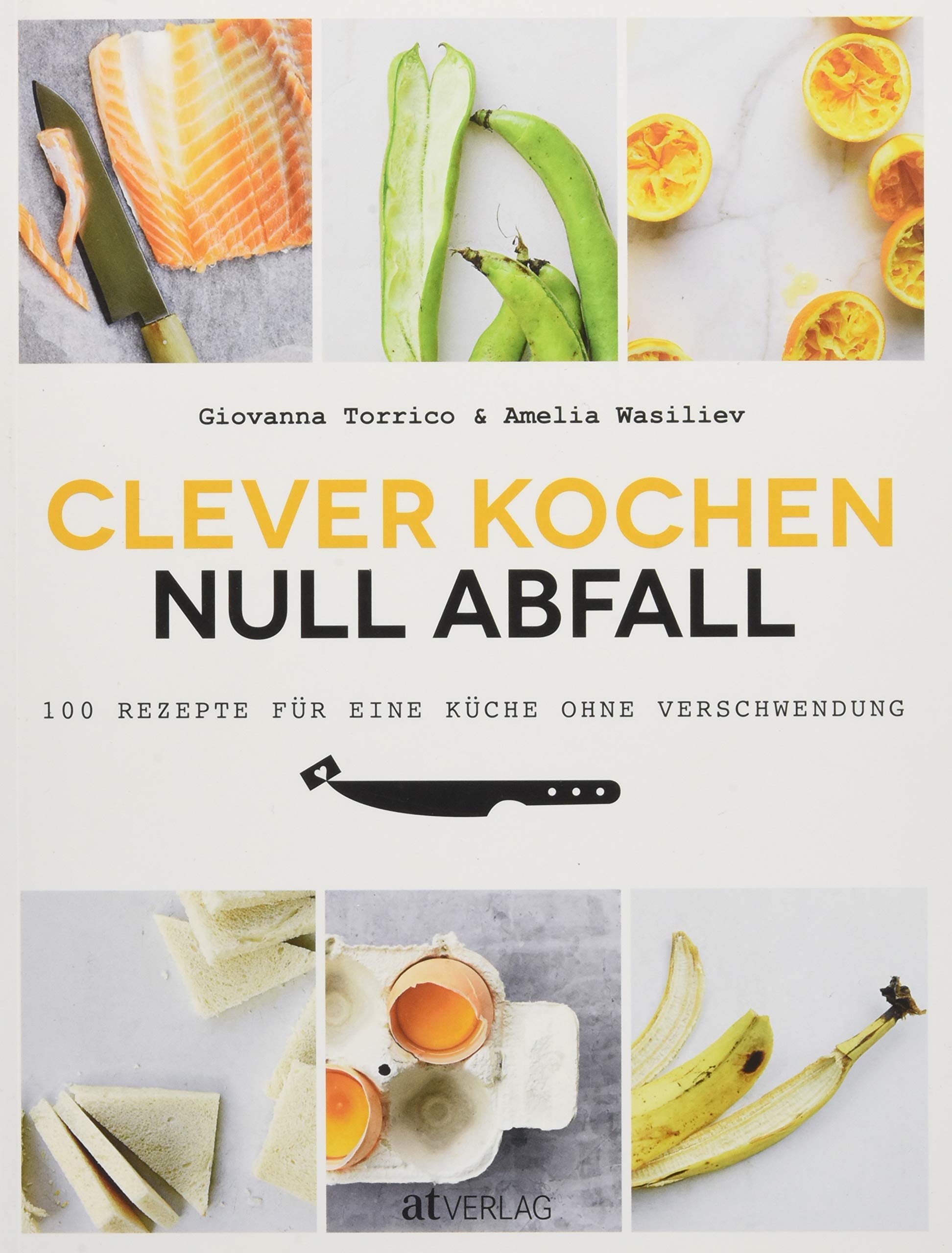 Clever kochen - null Abfall